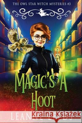 Magic's a Hoot Leanne Leeds 9781950505531 Badchen Publishing - książka