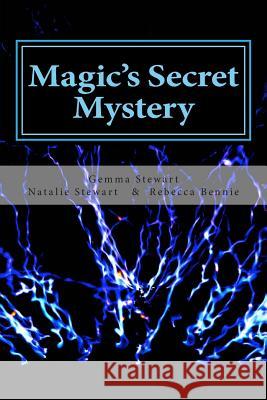 Magic's Secret Mystery Gemma Stewart Natalie Stewart Rebecca Bennie 9781507588956 Createspace - książka