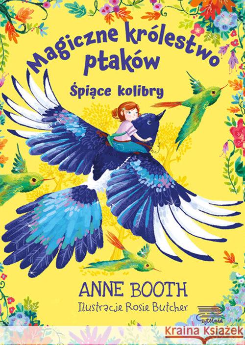 Magiczne królestwo ptaków. Śpiące kolibry Anne Booth 9788366462700 Czytelnia - książka