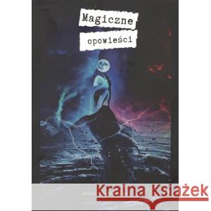 Magiczne opowieści CHABROWSKI ARTUR 9788366934092 MAMIKO - książka