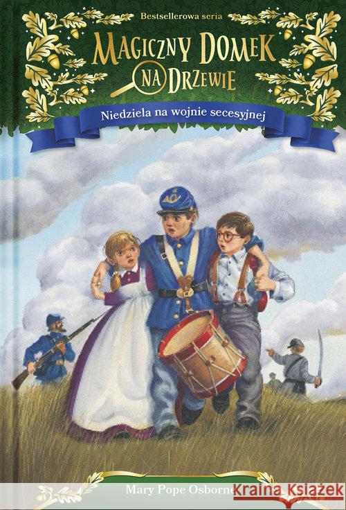 Magiczny domek na drzewie T.21 Niedziela na wojnie Osborne Mary Pope 9788366329492  - książka