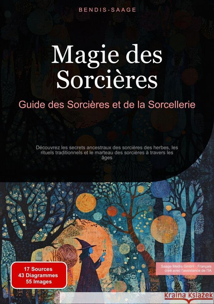 Magie des Sorcières: Guide des Sorcières et de la Sorcellerie Saage - Français, Bendis A. I. 9783384523174 Saage Books - książka