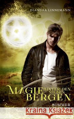 Magie hinter den sieben Bergen: Sommer Diandra Linnemann 9783748108177 Books on Demand - książka