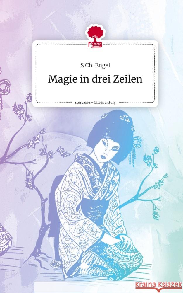 Magie in drei Zeilen. Life is a Story - story.one Engel, S.Ch. 9783711576941 story.one publishing - książka