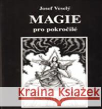 Magie pro pokročilé Josef Veselý 9788086226965 Vodnář - książka