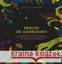 Magie ze zahrádky Cecilia Lattari 9788027720354 Via - książka