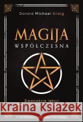 Magija współczesna Donald Michael Kraig 9788384174258 Illuminatio - książka