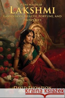 Magik of Lakshmi David Thompson 9781961765504 Transmundane Publishing - książka
