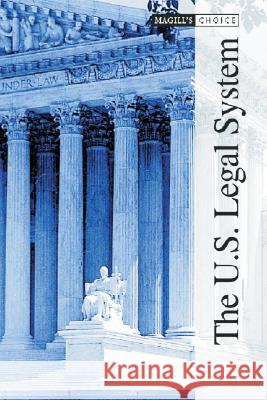 Magill's Choice: The U.S. Legal System Salem Press 9781587651892 Salem Press - książka