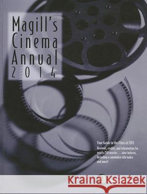 Magill's Cinema Annual: 2014: A Survey of Films of 2013 Tallerico, Brian 9781414497105 Gale Cengage - książka