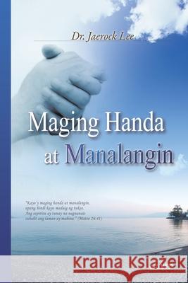 Maging Handa at Manalangin Jaerock Lee 9791126306732 Urim Books USA - książka