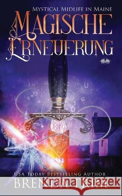 Magische Erneuerung Brenda Trim, Carolin Kern 9788835446408 Tektime - książka