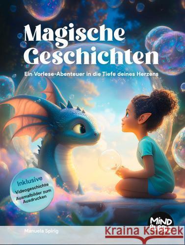 Magische Geschichten Spirig, Manuela 9783952611814 Mind Bubble Kids - Mindset für Kinder - książka
