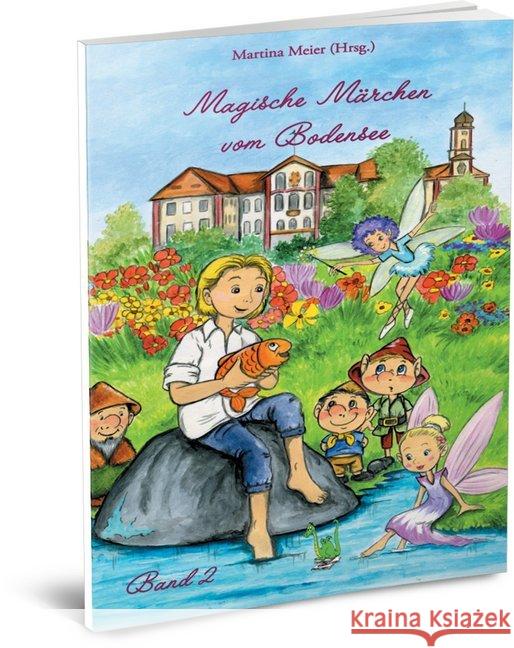 Magische Märchen vom Bodensee: Band 2 Martina Meier 9783861963226 Papierfresserchens Mtm-Verlag - książka