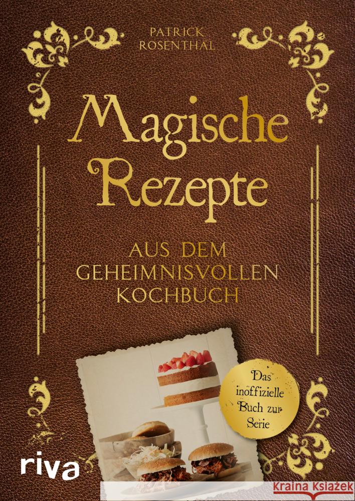 Magische Rezepte aus dem geheimnisvollen Kochbuch Rosenthal, Patrick 9783742317728 Riva - książka