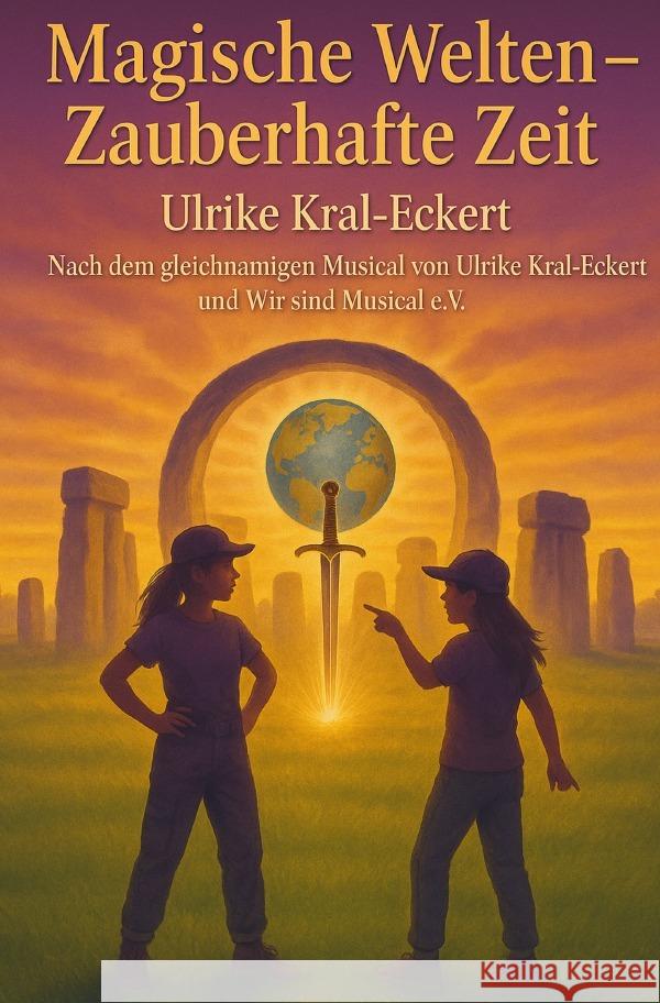 Magische Welten - Zauberhafte Zeit KRAL ECKERT, ULRIKE 9783565095872 epubli - książka