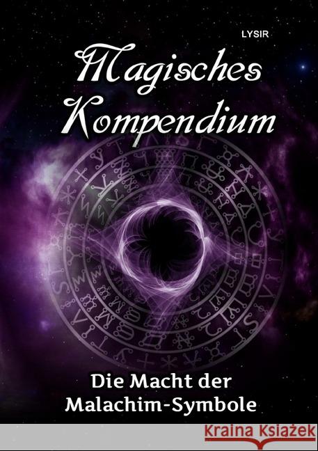 Magisches Kompendium - Die Macht der Malachim-Symbole Lysir, Frater 9783746731292 epubli - książka