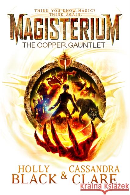 Magisterium: The Copper Gauntlet Cassandra Clare 9780552567718 Penguin Random House Children's UK - książka