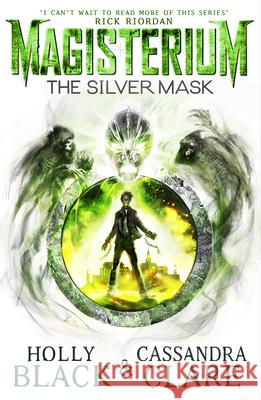Magisterium: The Silver Mask Cassandra Clare 9780552567749 Penguin Random House Children's UK - książka