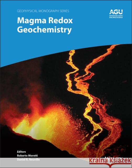 Magma Redox Geochemistry Roberto Moretti Daniel Neuville 9781119473251 American Geophysical Union - książka