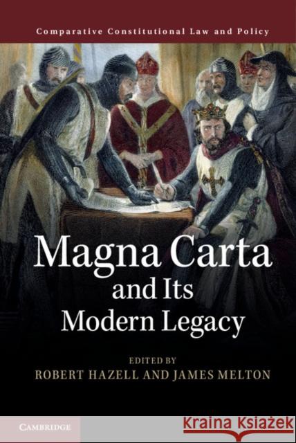 Magna Carta and Its Modern Legacy Hazell, Robert 9781107112773 Cambridge University Press - książka