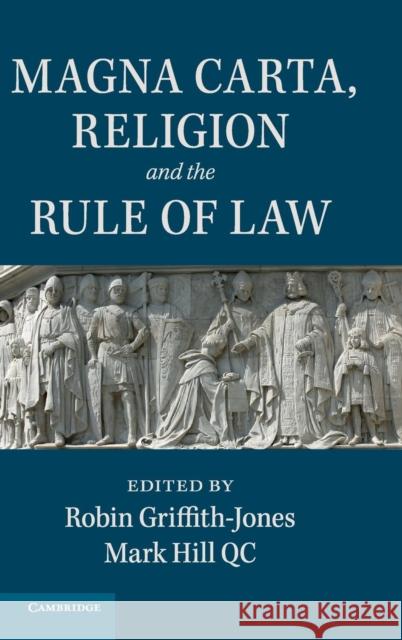 Magna Carta, Religion and the Rule of Law Robin Griffith-Jones Mark Hil 9781107100190 Cambridge University Press - książka