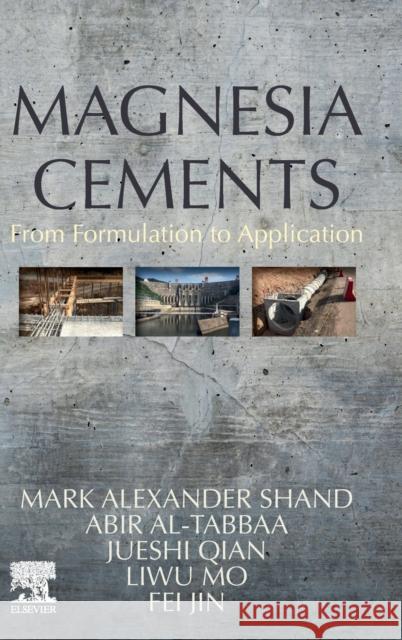 Magnesia Cements: From Formulation to Application Mark Shand 9780123919250 Elsevier - książka