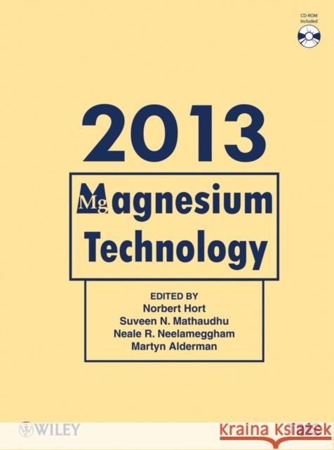 Magnesium Technology 2013 Norbert Hort 9781118605523 Wiley-Tms - książka