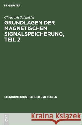 Magnetbänder Und Grundlagen Der Transportwerke Schneider, Christoph 9783112541210 de Gruyter - książka