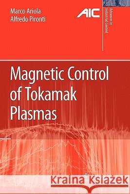 Magnetic Control of Tokamak Plasmas Marco Ariola Alfredo Pironti 9781849967839 Springer - książka