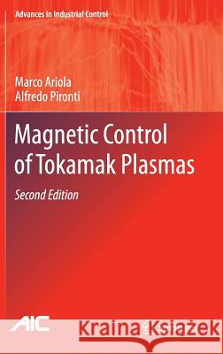 Magnetic Control of Tokamak Plasmas Marco Ariola Alfredo Pironti 9783319298887 Springer - książka