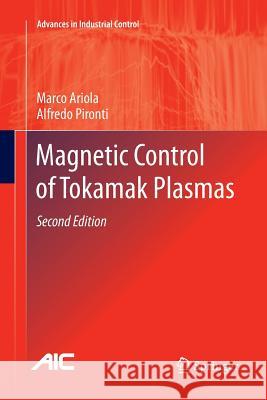 Magnetic Control of Tokamak Plasmas Marco Ariola Alfredo Pironti 9783319806792 Springer - książka