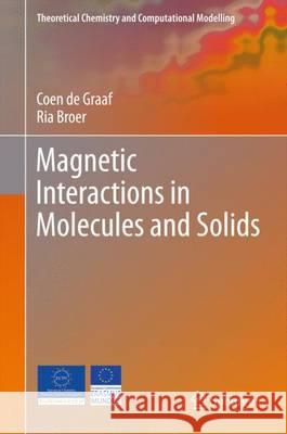 Magnetic Interactions in Molecules and Solids Coen D Ria Broer 9783319229508 Springer - książka