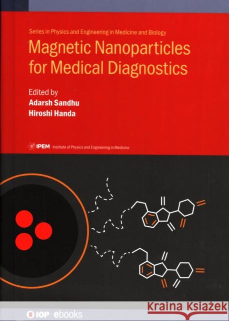 Magnetic Nanoparticles for Medical Diagnostics Adarsh Sandhu 9780750315821 Iop Publishing Ltd - książka