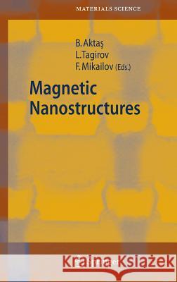 Magnetic Nanostructures  9783540493341 SPRINGER-VERLAG BERLIN AND HEIDELBERG GMBH &  - książka