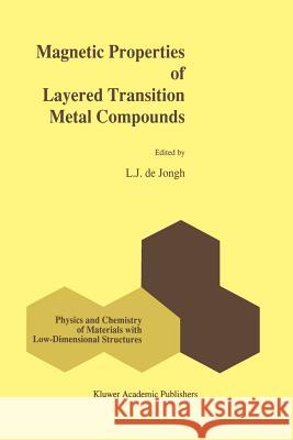 Magnetic Properties of Layered Transition Metal Compounds L. J. Jongh 9789401073295 Springer - książka