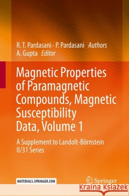 Magnetic Properties of Paramagnetic Compounds, Magnetic Susceptibility Data, Volume 1: A Supplement to Landolt-Börnstein II/31 Series Gupta, A. 9783662624777 Springer - książka