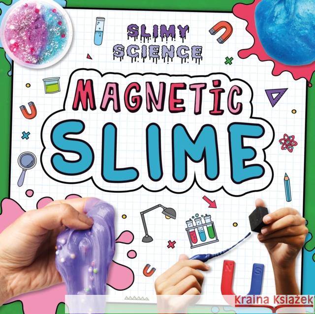 Magnetic Slime Kirsty Holmes 9781839273872 BookLife Publishing - książka