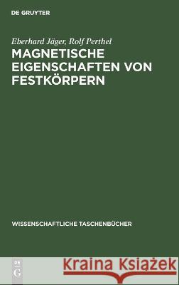 Magnetische Eigenschaften Von Festkörpern Eberhard Rolf Jäger Perthel, Rolf Perthel 9783112644379 De Gruyter - książka