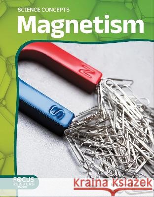 Magnetism Brienna Rossiter 9798889987857 Focus Readers - książka