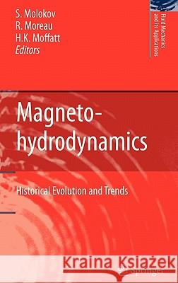 Magnetohydrodynamics: Historical Evolution and Trends Molokov, Sergei S. 9781402048326 Springer London - książka