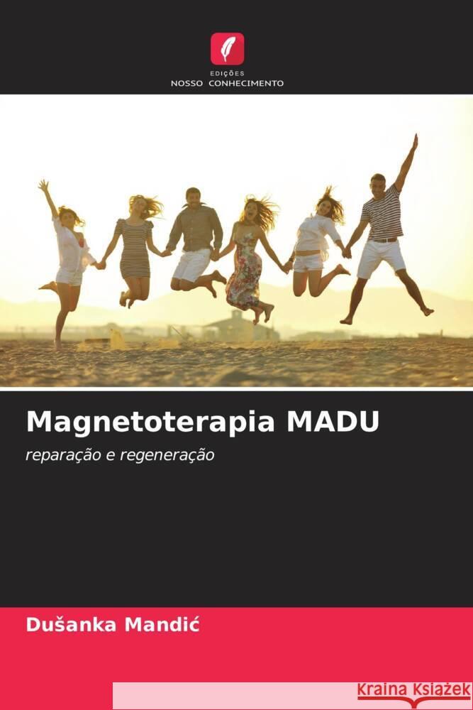 Magnetoterapia МАDU Dusanka Mandic 9786208369057 Edicoes Nosso Conhecimento - książka