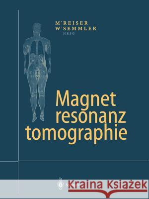 Magnetresonanztomographie Maximilian F. Reiser Wolfhard Semmler 9783642630767 Springer - książka