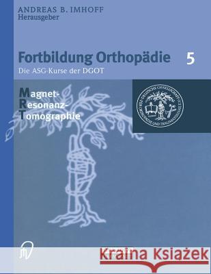 Magnetresonanztomographie A. B. Imhoff 9783798511835 Steinkopff-Verlag Darmstadt - książka