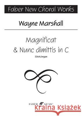 Magnificat and Nunc Dimittis in C: (FNCW)  9780571520732 Faber Music Ltd - książka