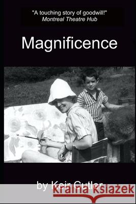 Magnificence Keir Cutler 9781777065522 Canada Content - książka