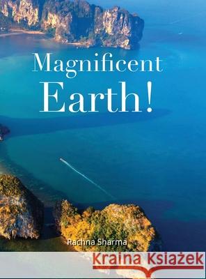 Magnificent Earth Rachna Sharma 9781777522483 Marigold Publishing Inc. - książka