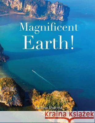 Magnificent Earth Rachna Sharma 9781777854836 Marigold Publishing Inc. - książka