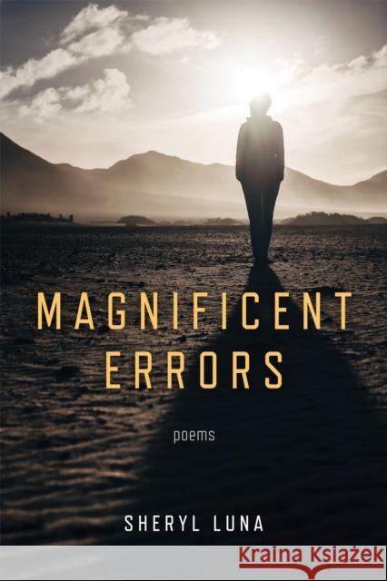 Magnificent Errors Sheryl Luna 9780268201814 University of Notre Dame Press - książka