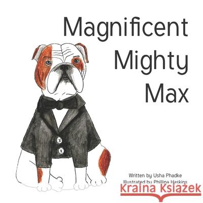 Magnificent Mighty Max Usha Phadke 9781089236375 Independently Published - książka